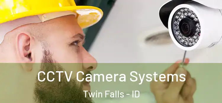 CCTV Camera Systems Twin Falls - ID