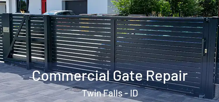 Commercial Gate Repair Twin Falls - ID