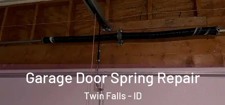  Garage Door Spring Repair Twin Falls - ID