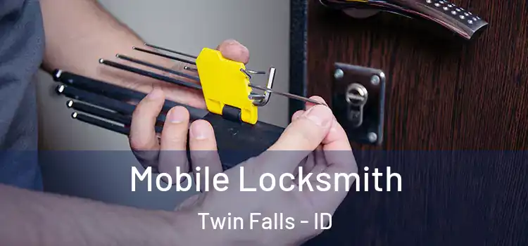 Mobile Locksmith Twin Falls - ID
