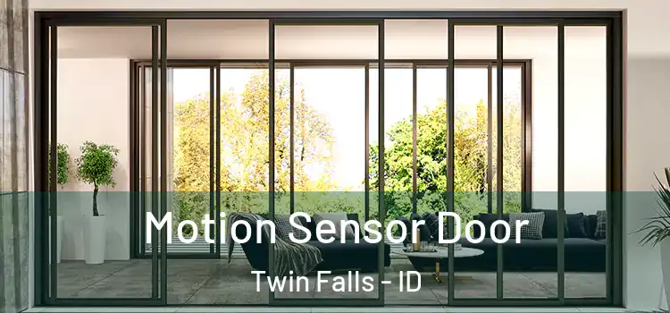 Motion Sensor Door Twin Falls - ID